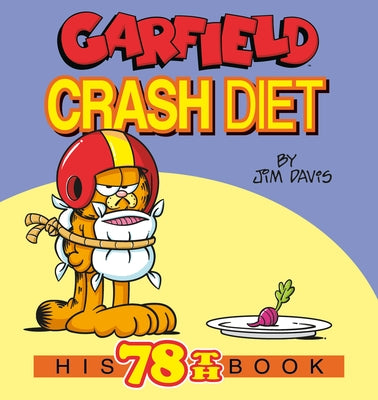 Garfield Crash Diet: His 78th Book by Davis, Jim