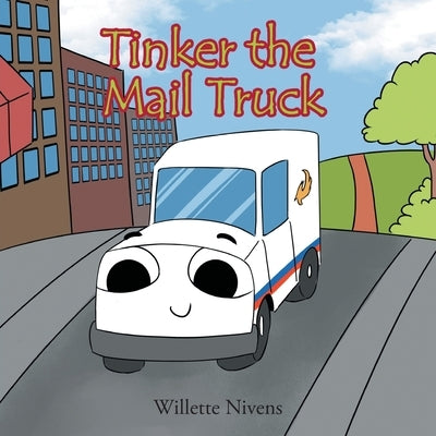 Tinker the Mail Truck by Nivens, Willette