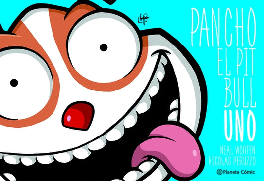 Pancho El Pitbull 1 (C?mic) / Pancho the Pitbull 1 (Comic Book) by Wooten, Neal