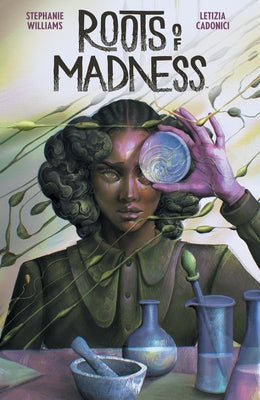Roots of Madness by Williams, Stephanie