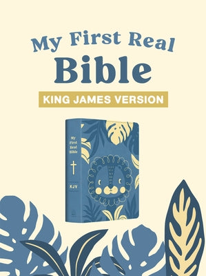 My First Real Bible (Boys' Cover): King James Version by Compiled by Barbour Staff