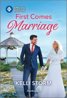 First Comes Marriage by Storm, Kelli