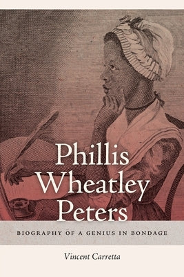 Phillis Wheatley Peters by Carretta, Vincent