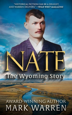 Nate the Wyoming Story by Warren, Mark