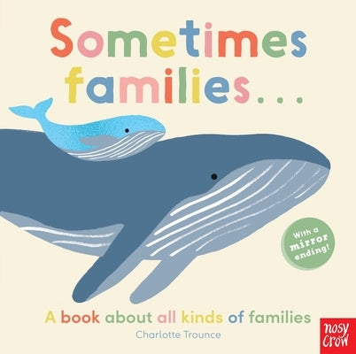 Sometimes Families . . . by Trounce, Charlotte