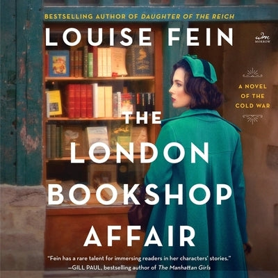 The London Bookshop Affair: A Novel of the Cold War by Fein, Louise