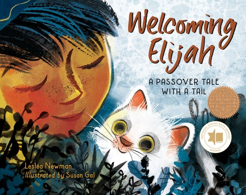 Welcoming Elijah: A Passover Tale with a Tail by Newman, LeslÃ©a