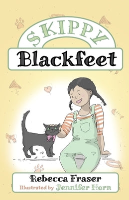 Skippy Blackfeet by Fraser, Rebecca