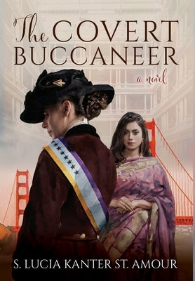 The Covert Buccaneer by Kanter St Amour, S. Lucia