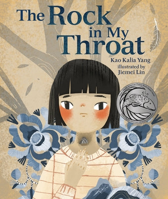 The Rock in My Throat by Yang, Kao Kalia