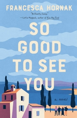 So Good to See You by Hornak, Francesca