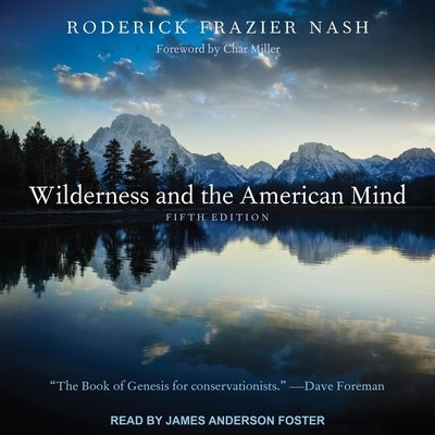 Wilderness and the American Mind Lib/E: Fifth Edition by Nash, Roderick Frazier