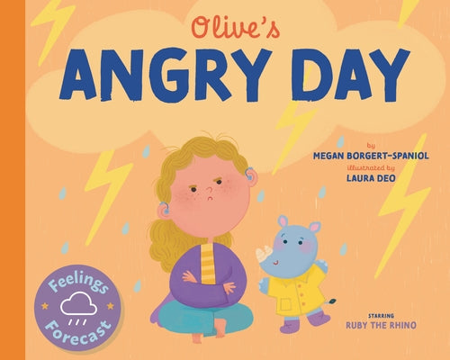 Olive's Angry Day by Borgert-Spaniol, Megan