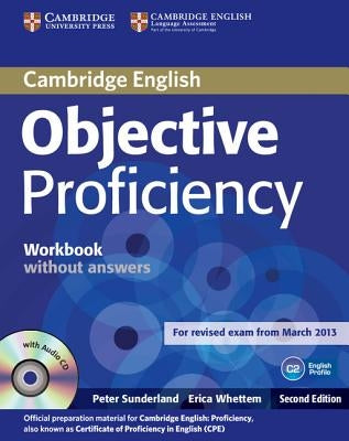 Objective Proficiency Workbook Without Answers with Audio CD [With CD (Audio)] by Sunderland, Peter