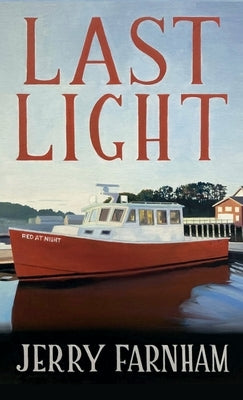Last Light by Farnham, Jerry