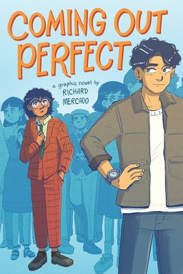 Coming Out Perfect #1: A Graphic Novel by Mercado, Richard