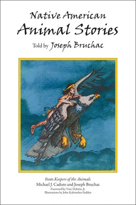 Native American Animal Stories by Bruchac III, Joseph