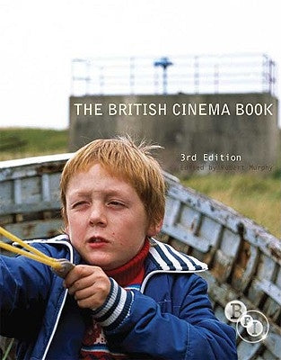 The British Cinema Book by Murphy, Robert