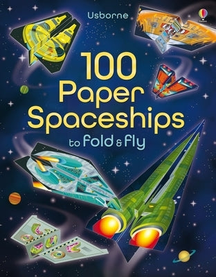 100 Paper Spaceships to Fold and Fly by Martin, Jerome