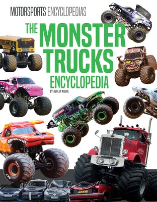 Monster Trucks Encyclopedia by Kuehl, Ashley