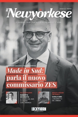 ilNewyorkese - Numero 3: Made in Sud: parla il nuovo commissario ZES by Entertainment, Luckyhorn