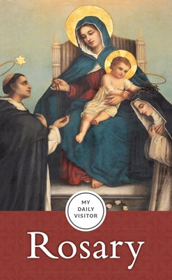 My Daily Visitor: Rosary by Briscoe Op, Fr Patrick Mary