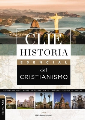 Clie Historia Esencial del Cristianismo by Backhouse, Stephen