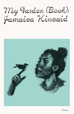 My Garden (Book) by Kincaid, Jamaica