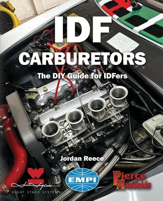 Idf Carburetors: The DIY Guide for IDFers by Inglese, Jim