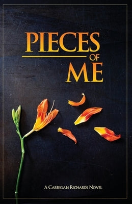 Pieces of Me by Richards, Carrigan