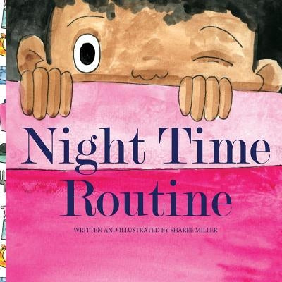 Night time Routine by Miller, Sharee