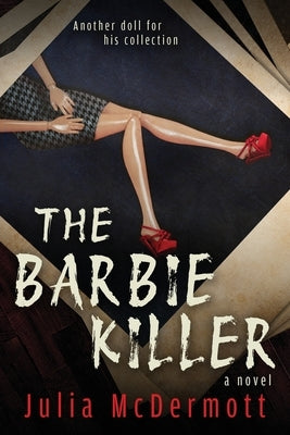 The Barbie Killer by McDermott, Julia