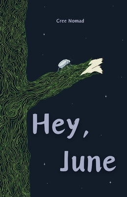 Hey, June by Nomad, Cree