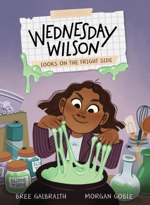 Wednesday Wilson Looks on the Fright Side by Galbraith, Bree