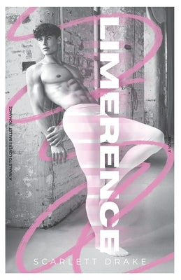 Limerence: A MM Rivals to Lovers Ballet Romance by Drake, Scarlett