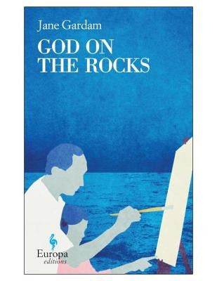 God on the Rocks by Gardam, Jane