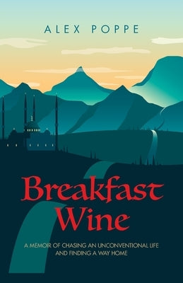 Breakfast Wine by Poppe, Alex