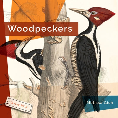 Woodpeckers by Gish, Melissa