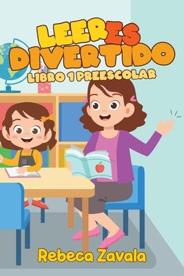 Leer es Divertido by Zavala, Rebeca