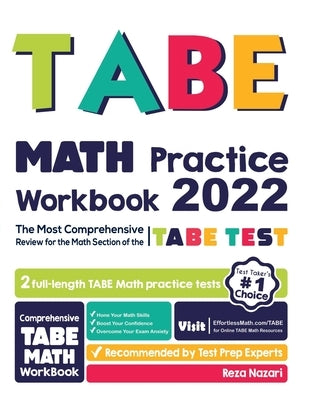 TABE Math Practice Workbook: The Most Comprehensive Review for the Math Section of the TABE Test by Nazari, Reza