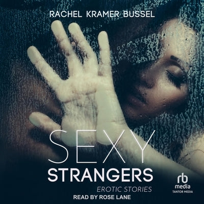 Sexy Strangers by Bussel, Rachel Kramer
