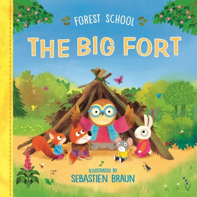 Forest School: The Big Fort by Symons, Ruth