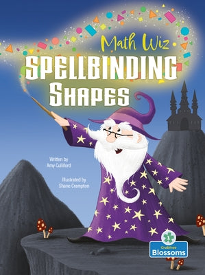 Spellbinding Shapes by Culliford, Amy