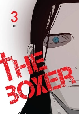 The Boxer, Vol. 3 by Jh