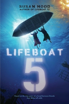 Lifeboat 5 by Hood, Susan