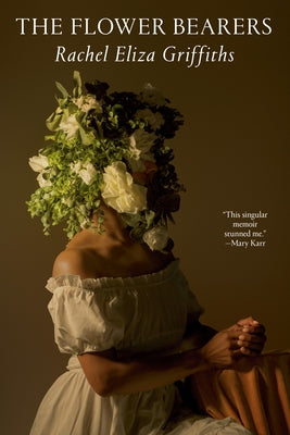The Flower Bearers by Griffiths, Rachel Eliza