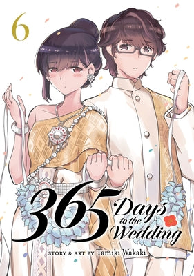 365 Days to the Wedding Vol. 6 by Wakaki, Tamiki