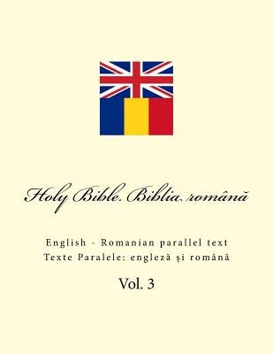 Bible. Biblia: English - Romanian Parallel Text by Kushnir, Ivan