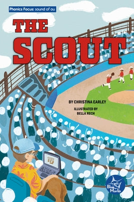 The Scout by Earley, Christina