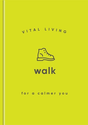Walk for a Calmer You by Living, Vital